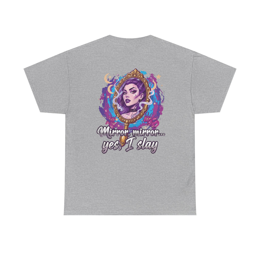 SLAY T-Shirt — "Mirror Mirror… Yes I Slay" Graphic Tee (Boss Babe)