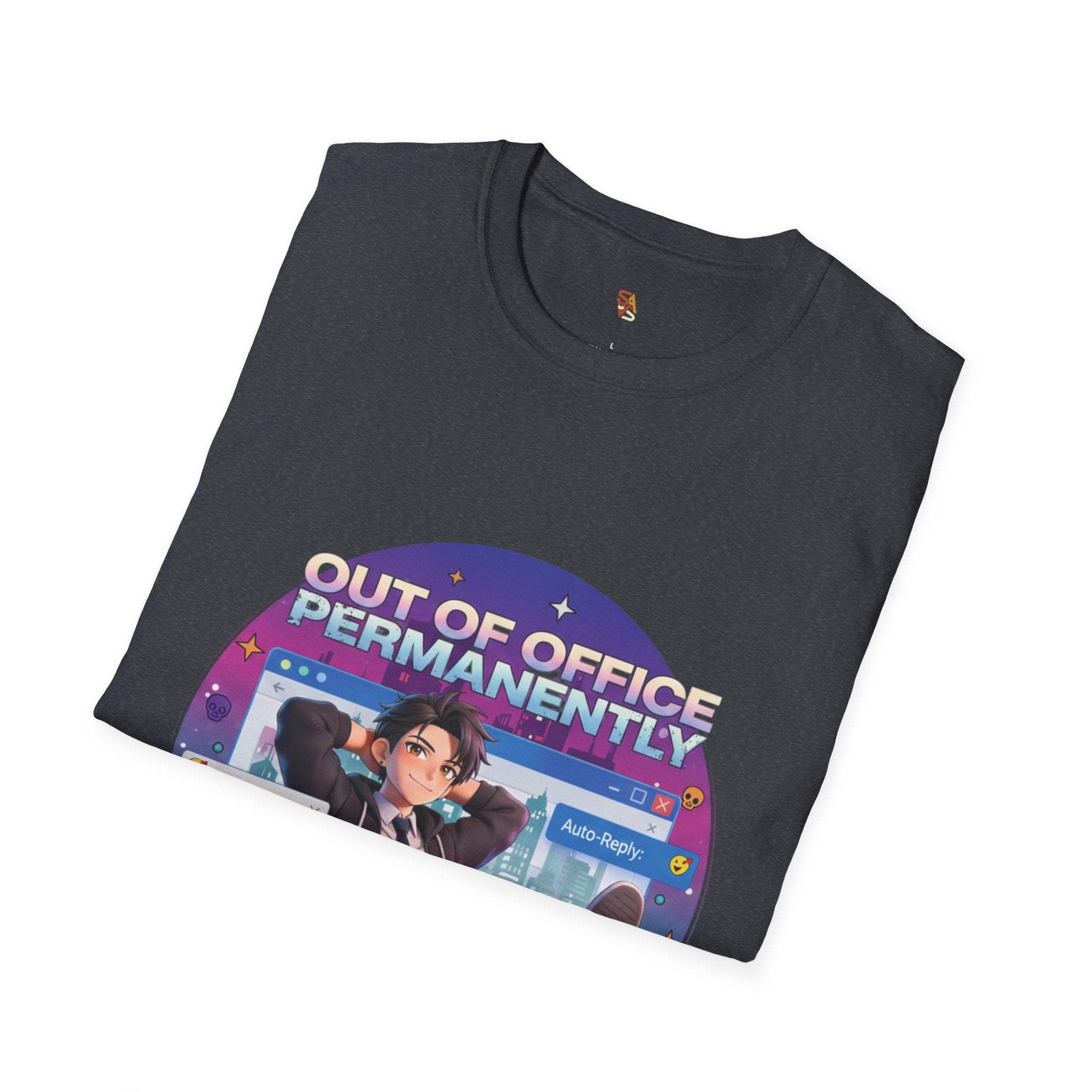 Out of Office Permanently T-Shirt — Funny Remote Work Graphic Tee