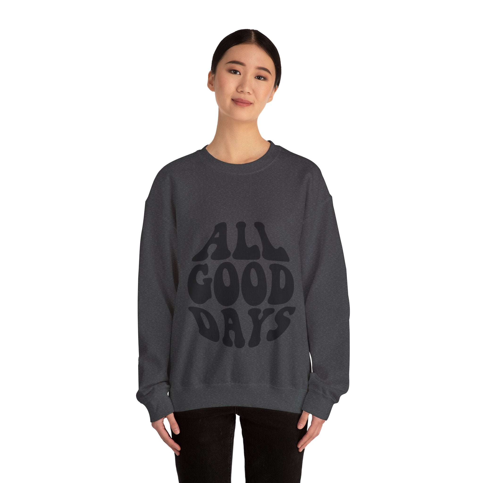 All Good Days Crewneck Sweatshirt — Retro Groovy Typography Pullover