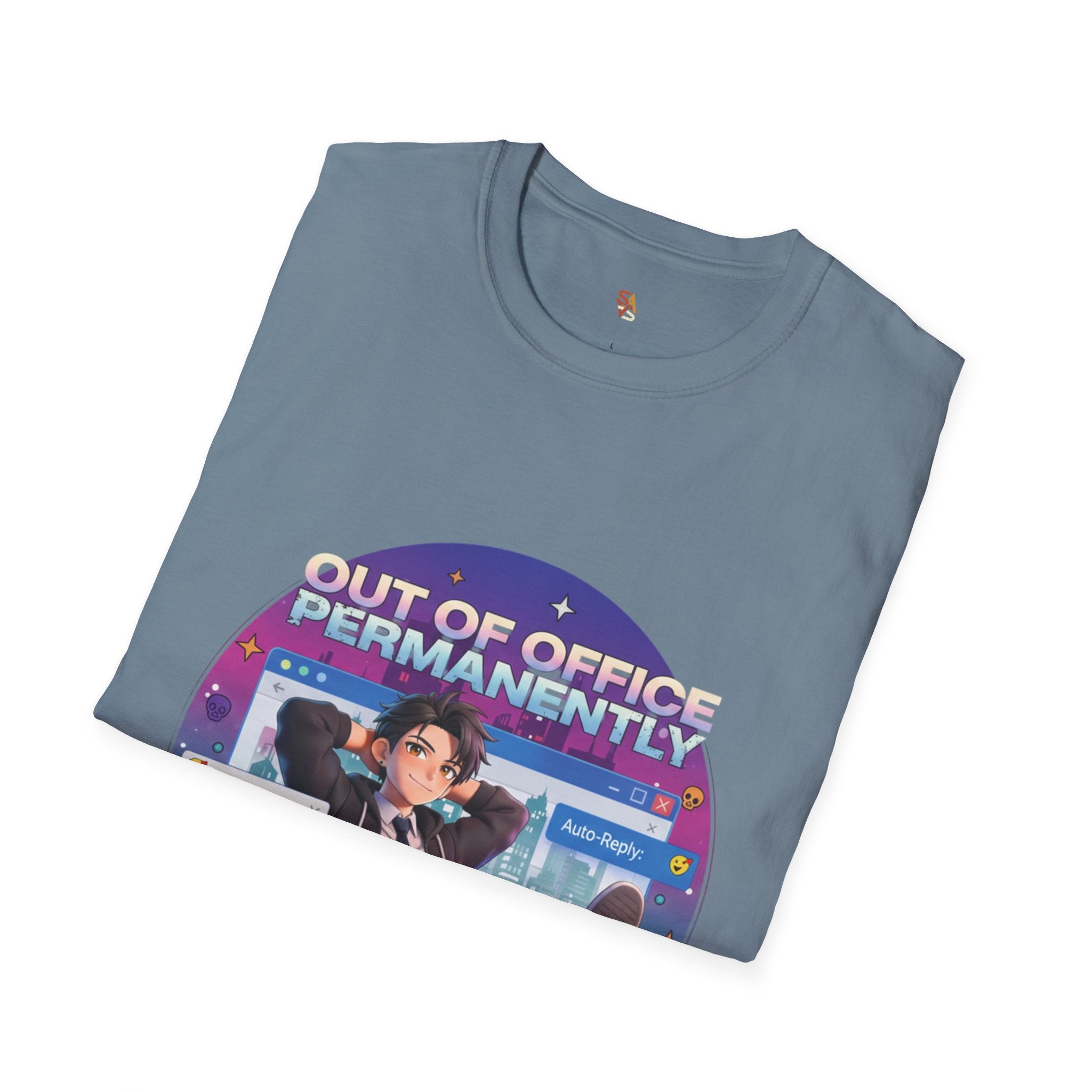 Out of Office Permanently T-Shirt — Funny Remote Work Graphic Tee