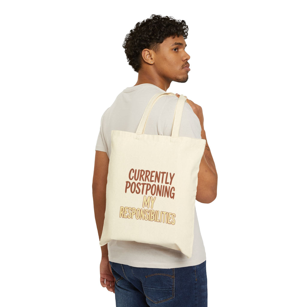 Tote Bag — "Currently Postponing My Responsibilities" Canvas Shopper