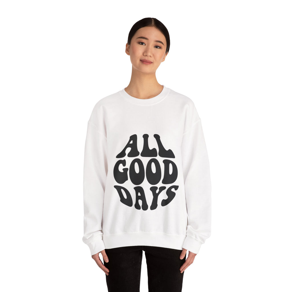 All Good Days Crewneck Sweatshirt — Retro Groovy Typography Pullover