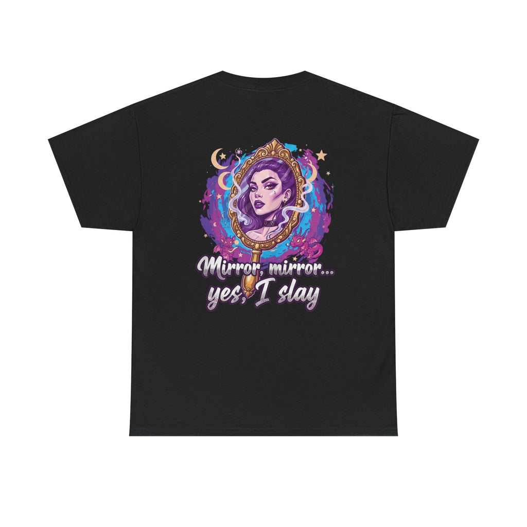 SLAY T-Shirt — "Mirror Mirror… Yes I Slay" Graphic Tee (Boss Babe)