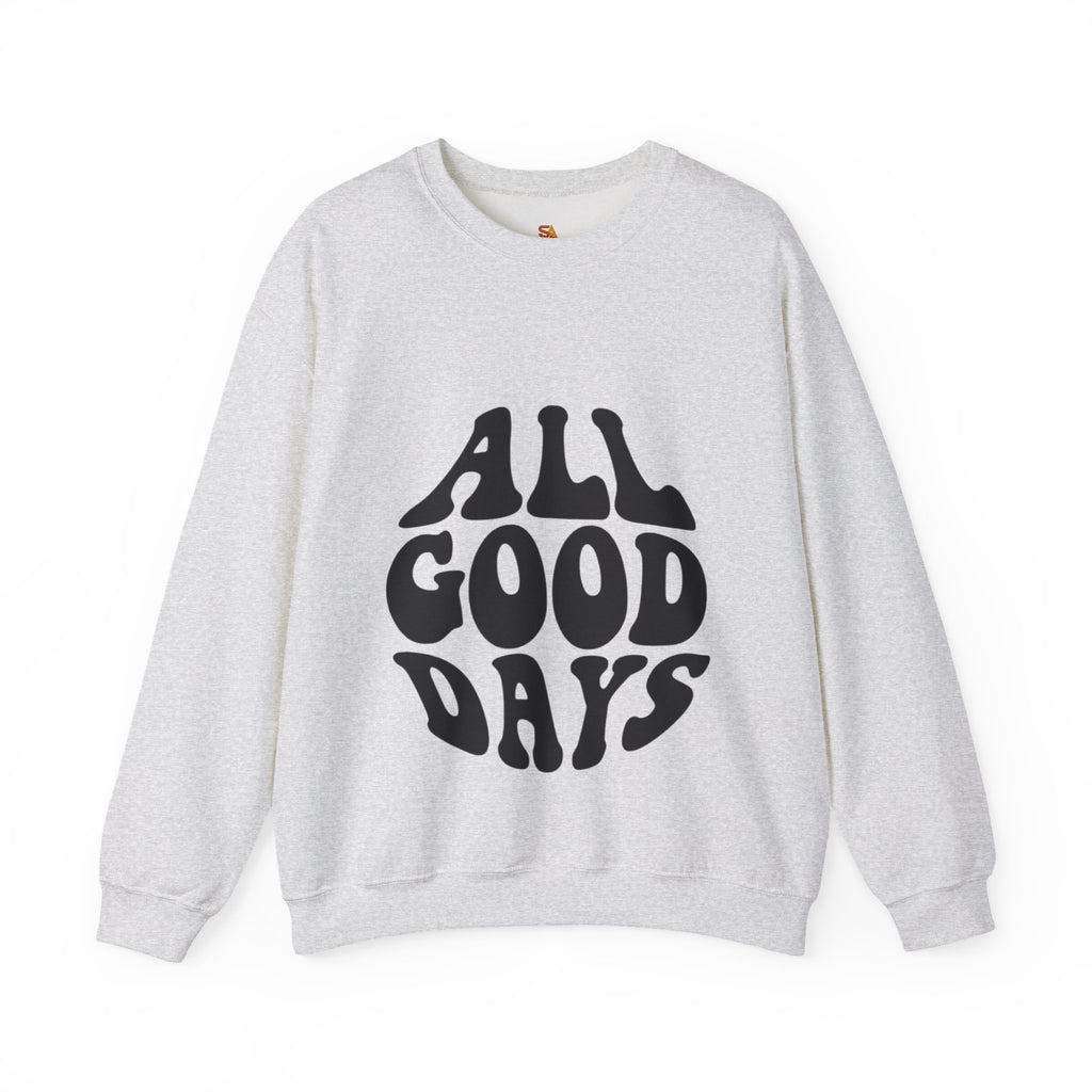 All Good Days Crewneck Sweatshirt — Retro Groovy Typography Pullover