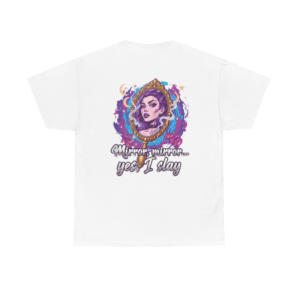 SLAY T-Shirt — "Mirror Mirror… Yes I Slay" Graphic Tee (Boss Babe)